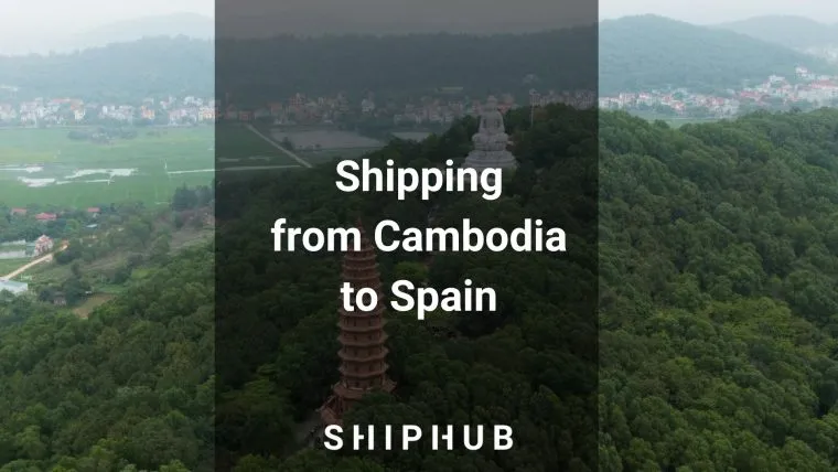 Shipping from Cambodia to Spain