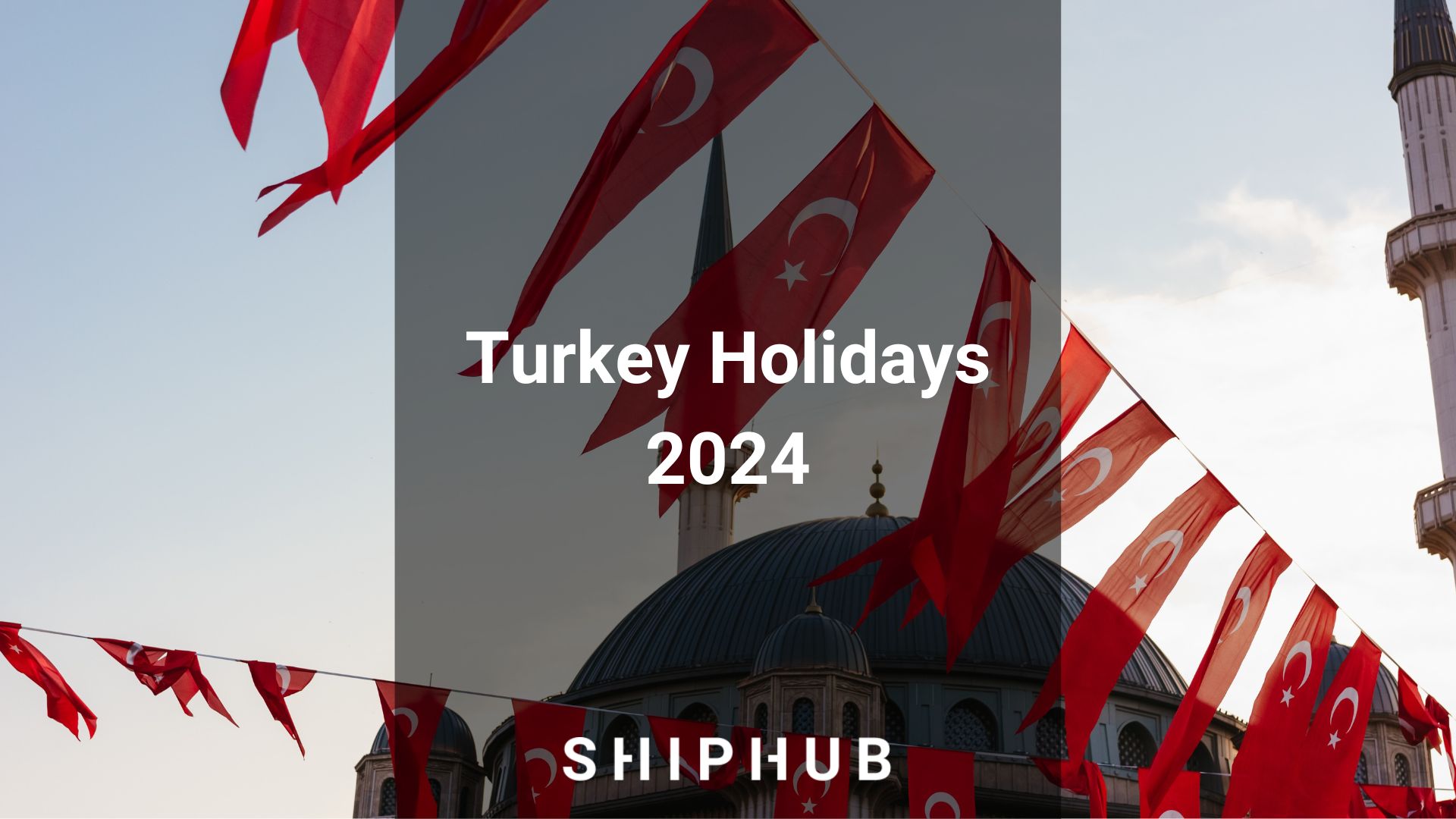 Turkey Holidays 2024
