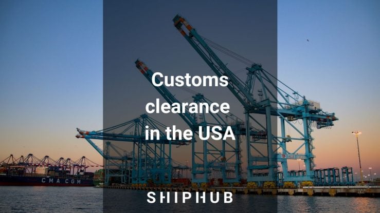 Customs clearance in the USA