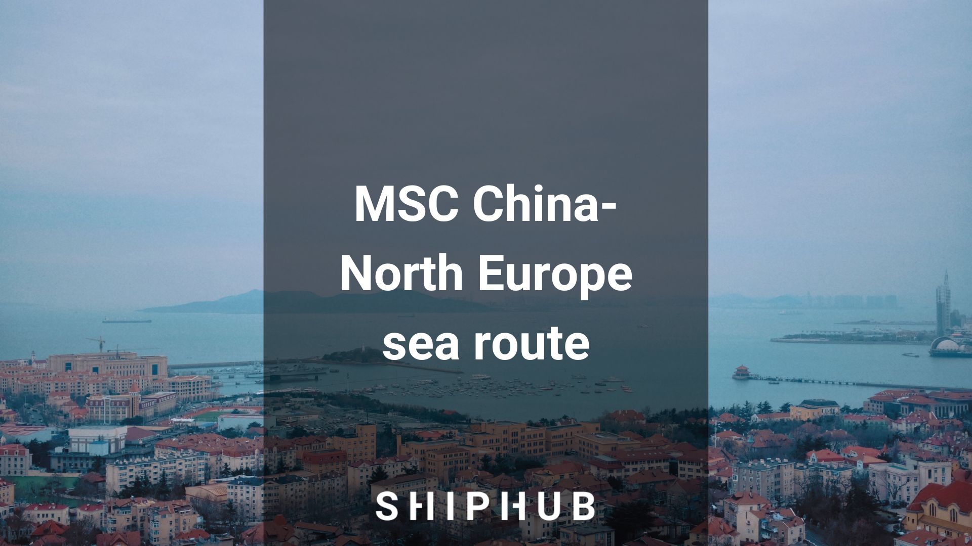 MSC China-North Europe sea route