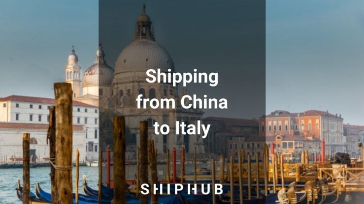 Shipping from China to Italy