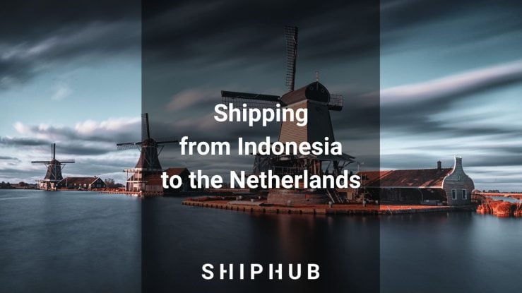 Shipping from Indonesia to the Netherlands