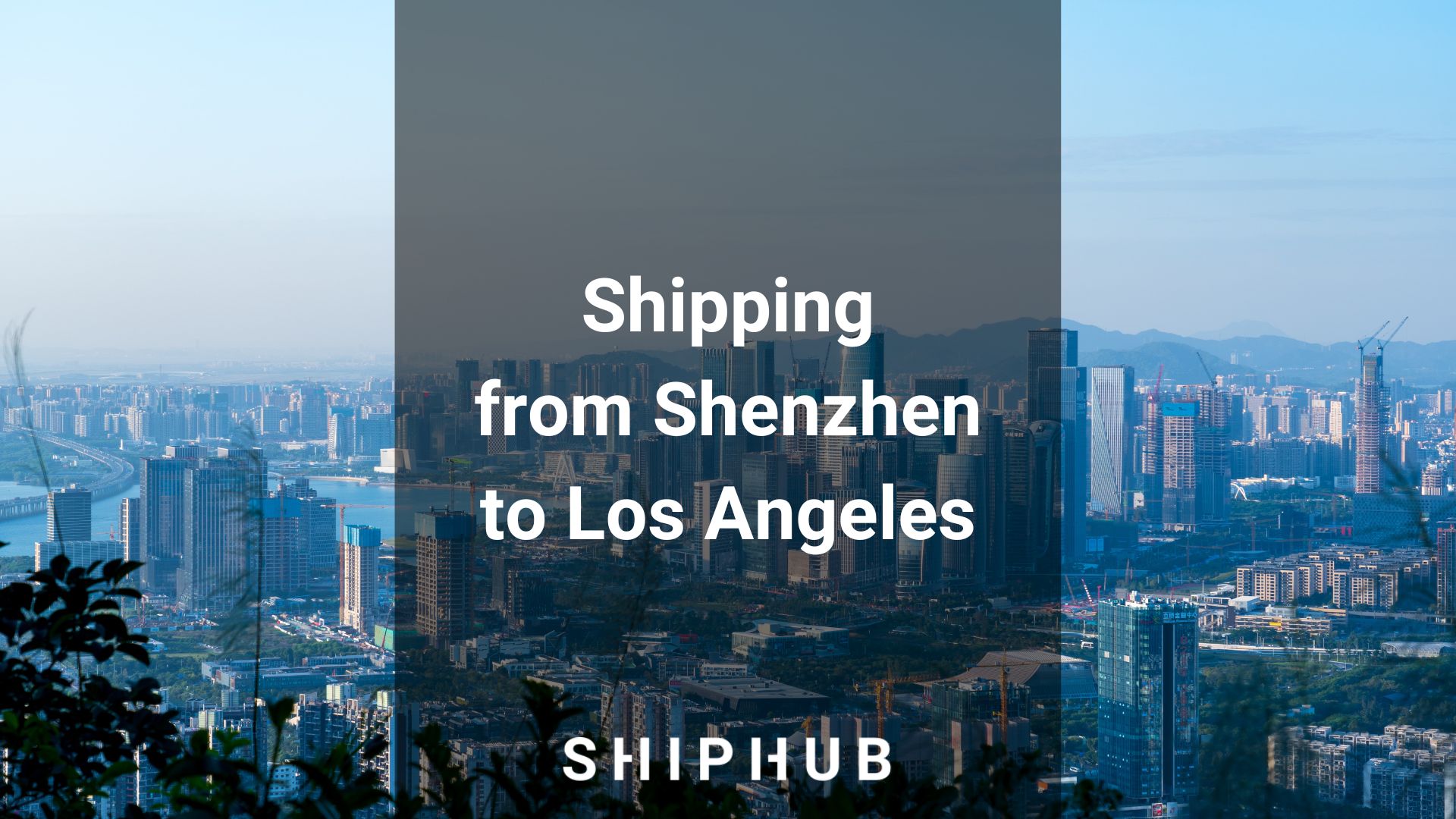 shipping from Shenzhen to Los Angeles